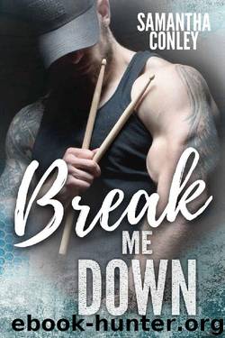 Break Me Down: Silver Tongued Devils Series Book 2 by Samantha Conley