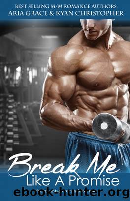 Break Me Like a Promise by Aria Grace