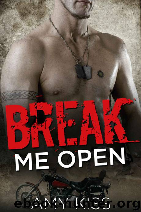 Break Me Open by Amy Kiss