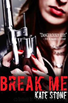 Break Me by Kate Stone