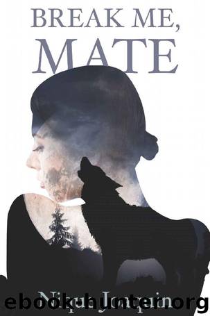 Break Me, Mate: A Werewolf Action Novel by Nique Joaquin