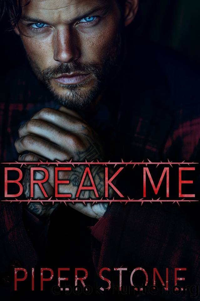 Break Me: A Dark Russian Mafia Romance (Dmitriyev Bratva Book 4) by Piper Stone