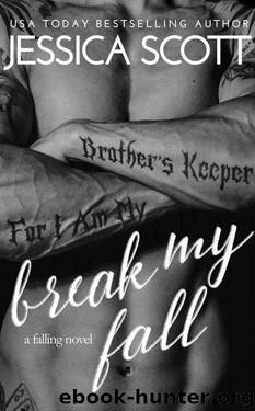 Break My Fall (Falling #2) by Jessica Scott