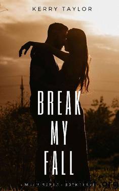 Break My Fall (Milite Series Book 3) by Kerry Taylor
