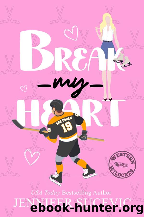 Break My Heart by Jennifer Sucevic