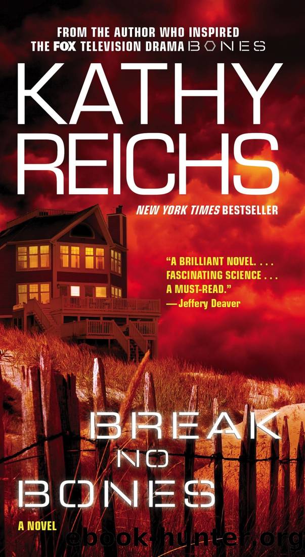 Break No Bones: A Novel by Kathy Reichs