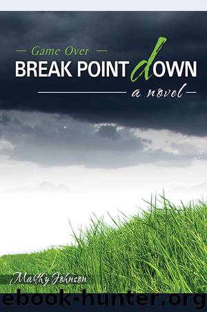 Break Point Down by Marthy Johnson