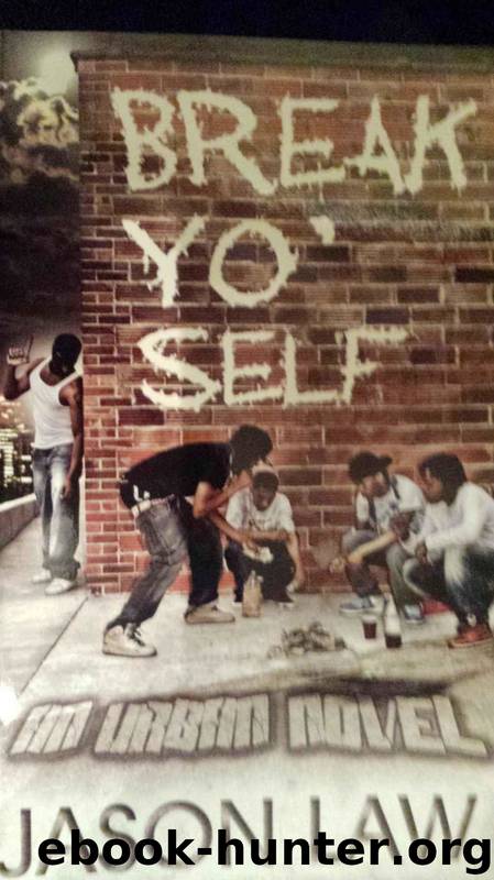 Break Yo Self by Jason Law