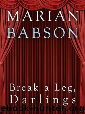 Break a Leg, Darlings by Marian Babson