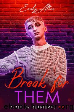 Break for Them by Emily Alter