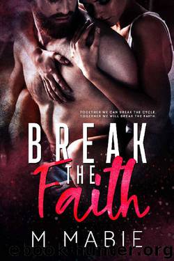 Break the Faith (The Breaking Trilogy Book 3) by M. Mabie