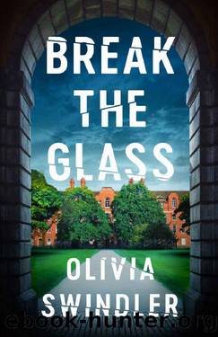 Break the Glass by Olivia Swindler