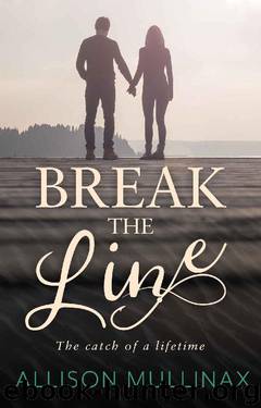 Break the Line by Allison Mullinax