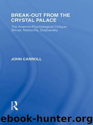 Break-Out from the Crystal Palace by Carroll John