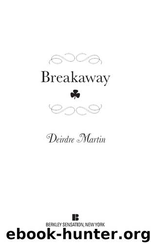 Breakaway by Deirdre Martin