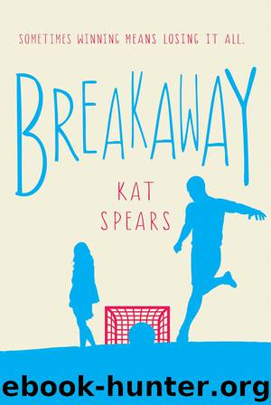 Breakaway by Kat Spears