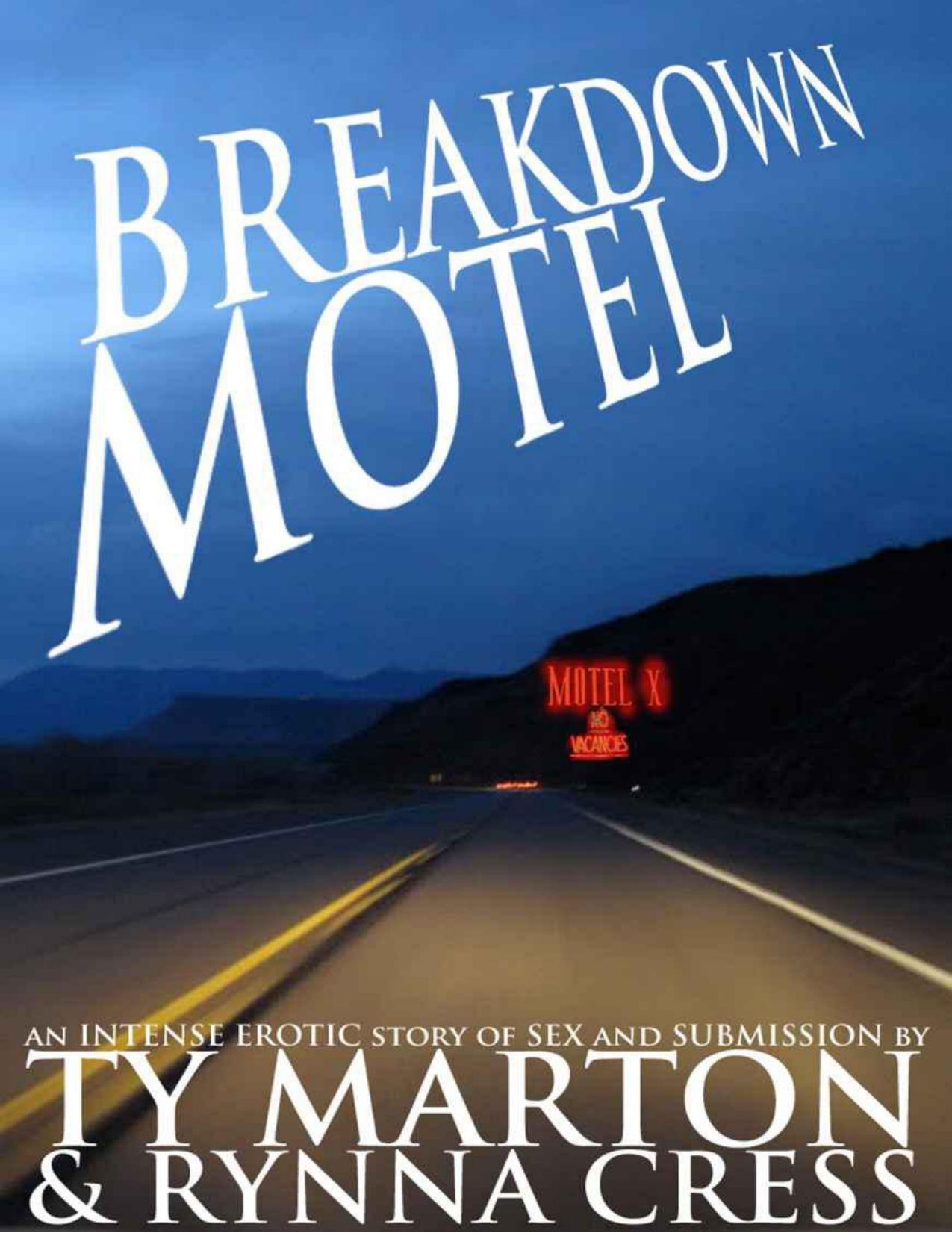 Breakdown Motel (Gay BDSM Erotica) by Marton Ty && Cress Rynna