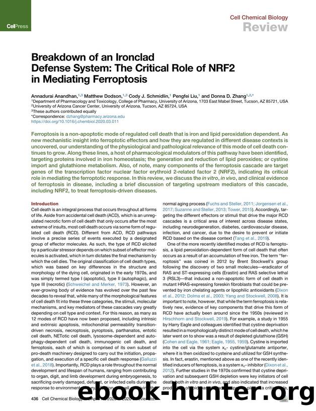 Breakdown of an Ironclad Defense System: The Critical Role of NRF2 in Mediating Ferroptosis by Annadurai Anandhan & Matthew Dodson & Cody J. Schmidlin & Pengfei Liu & Donna D. Zhang
