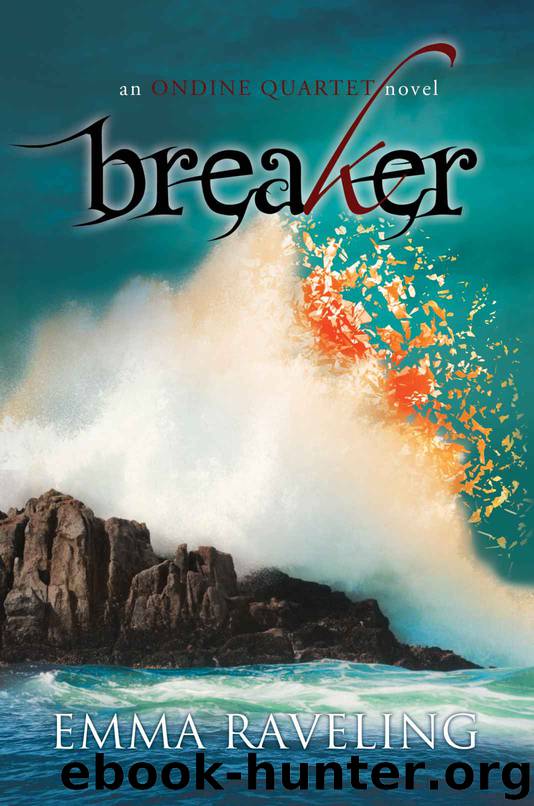 Breaker (Ondine Quartet Book 4) by Emma Raveling