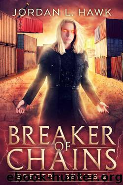 Breaker of Chains (SPECTR Series 2 Book 4) by Jordan L. Hawk