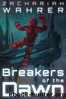 Breakers of the Dawn by Zachariah Wahrer