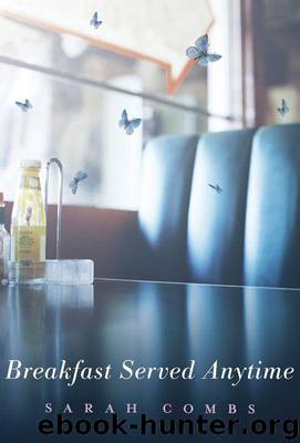 Breakfast Served Anytime by Combs Sarah