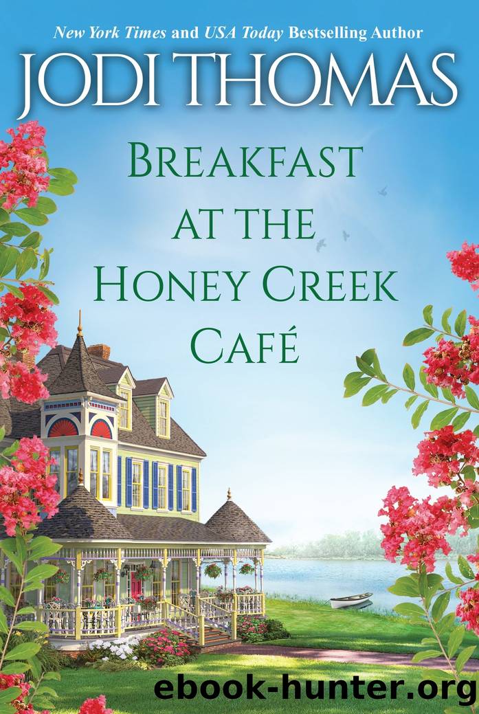 Breakfast at the Honey Creek Café by Jodi Thomas