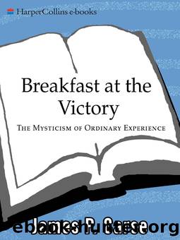 Breakfast at the Victory by James P. Carse