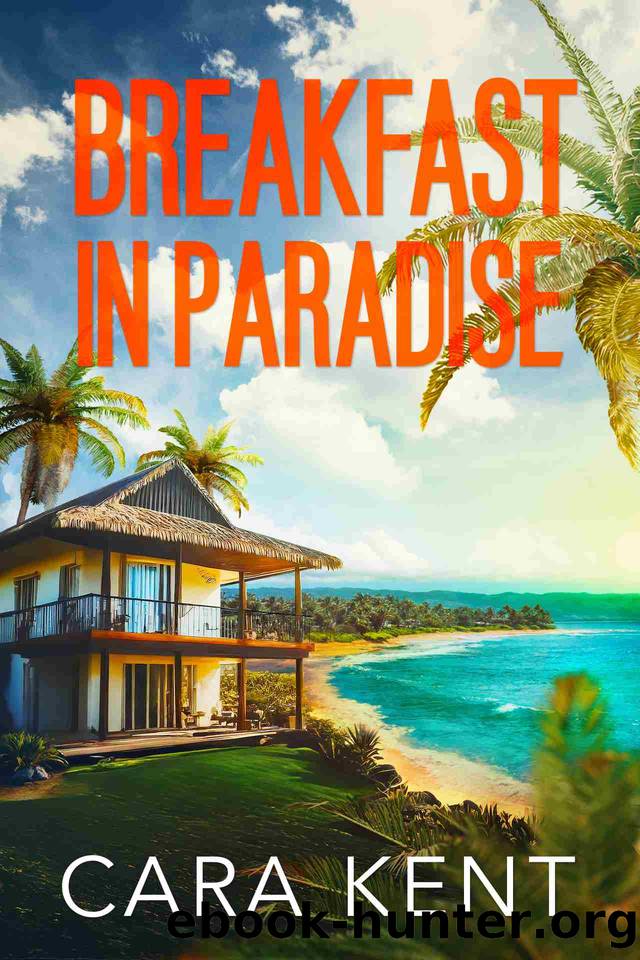 Breakfast in Paradise by Cara Kent
