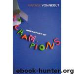Breakfast of champions by Kurt Vonnegut