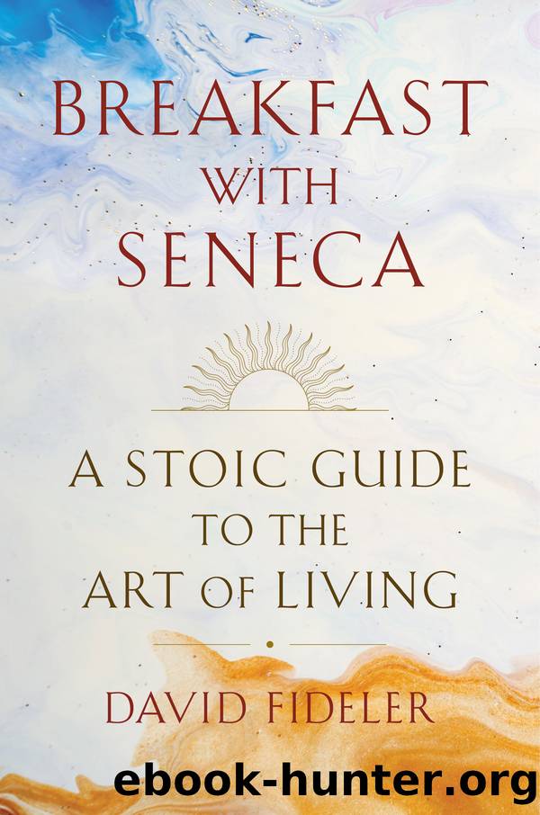 Breakfast with Seneca by David Fideler