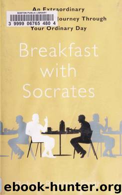 Breakfast with Socrates by Robert Rowland Smith