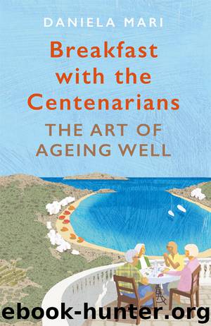 Breakfast with the Centenarians by Daniela Mari
