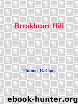 Breakheart Hill by Thomas H. Cook