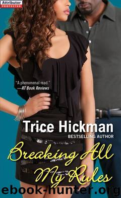 Breaking All My Rules by Trice Hickman