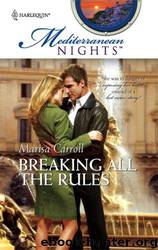 Breaking All The Rules by Marisa Carroll