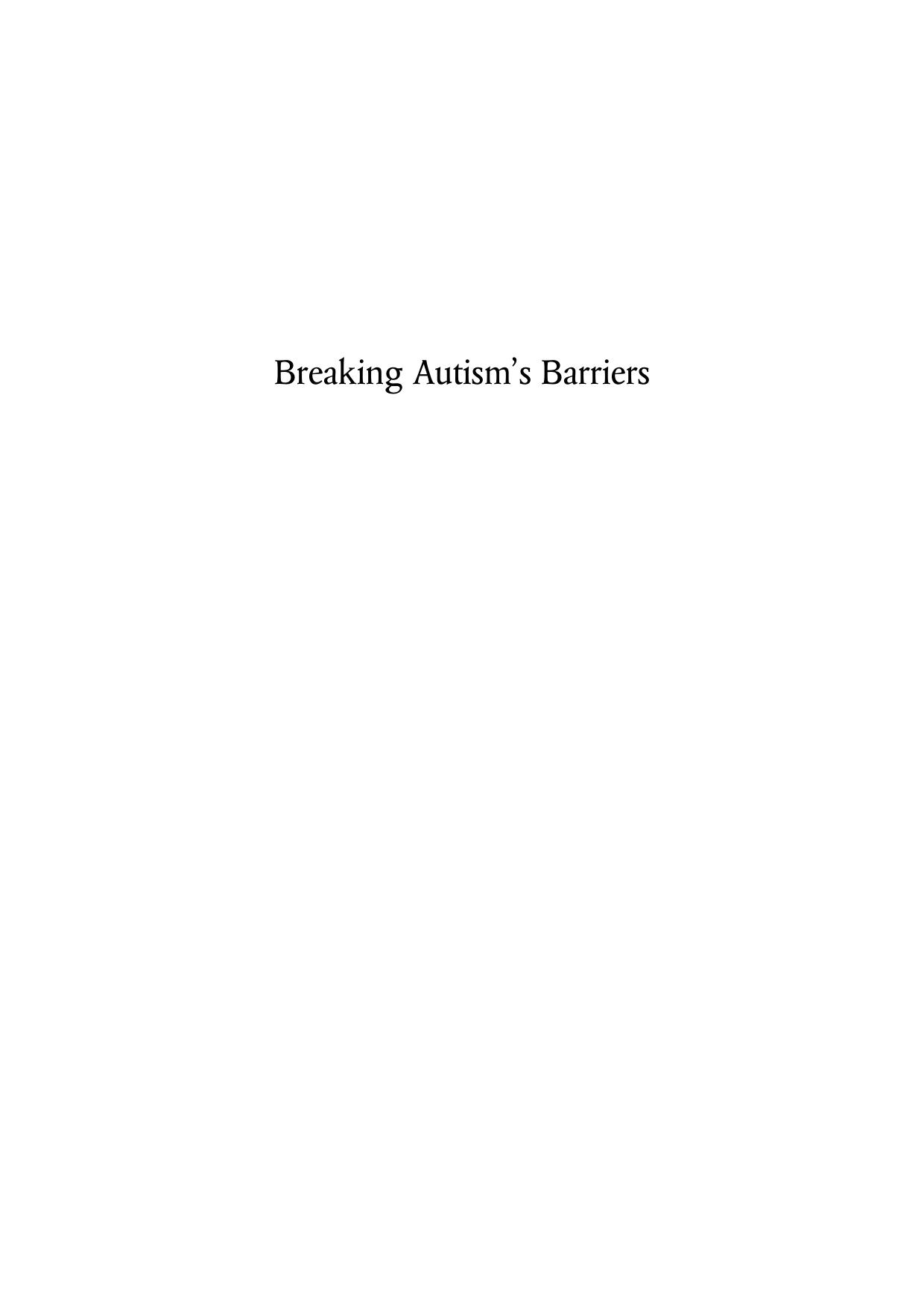 Breaking Autism's Barriers : A Father's Story by Bill Davis; Wendy Goldband Schunick; Jessica Kingsley