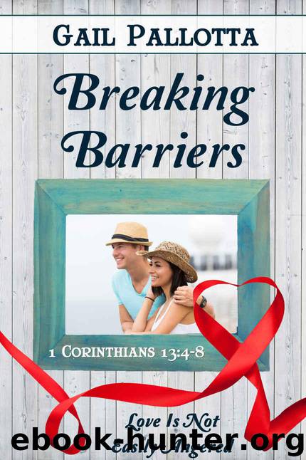 Breaking Barriers (Love Is Book 8) by Pallotta Gail