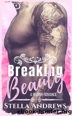 Breaking Beauty: A Second Chance Romance by Stella Andrews