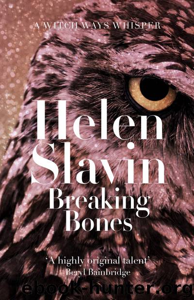 Breaking Bones by Helen Slavin