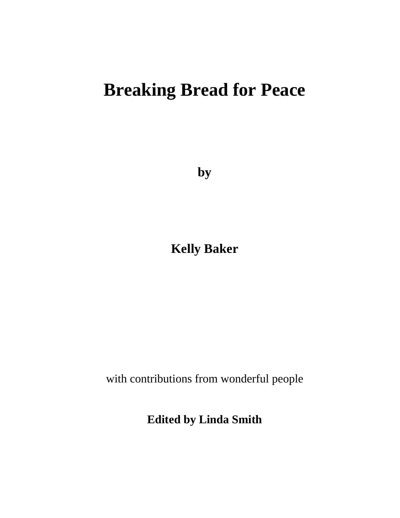 Breaking Bread For Peace by Baker Kelly