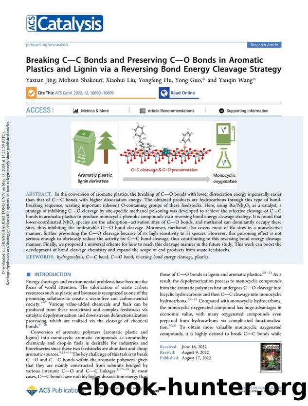 Breaking CâC Bonds and Preserving CâO Bonds in Aromatic Plastics and Lignin via a Reversing Bond Energy Cleavage Strategy by Yaxuan Jing Mohsen Shakouri Xiaohui Liu Yongfeng Hu Yong Guo & Yanqin Wang