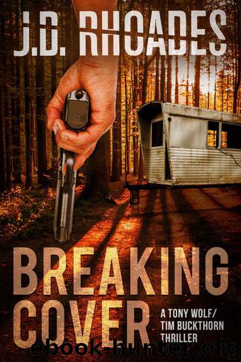 Breaking Cover (Tony WolfTim Buckthorn) by Rhoades J.D