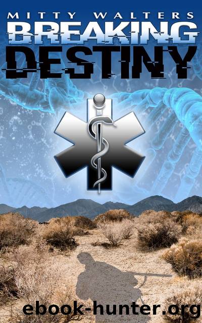 Breaking Destiny by Mitty Walters