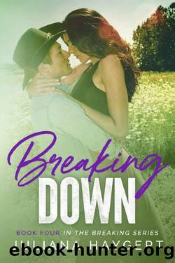 Breaking Down (The Breaking Series Book 4) by Juliana Haygert