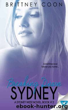Breaking Down Sydney (Sydney West #2) by Brittney Coon