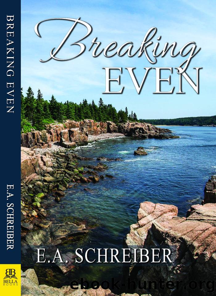 Breaking Even by E.A. Schreiber