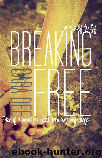 Breaking Free (Breaking Free #1) by Cara Dee