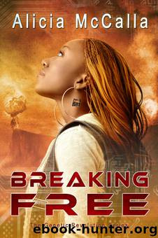 Breaking Free by Alicia McCalla