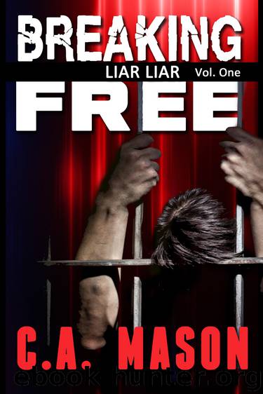Breaking Free by C.A. Mason